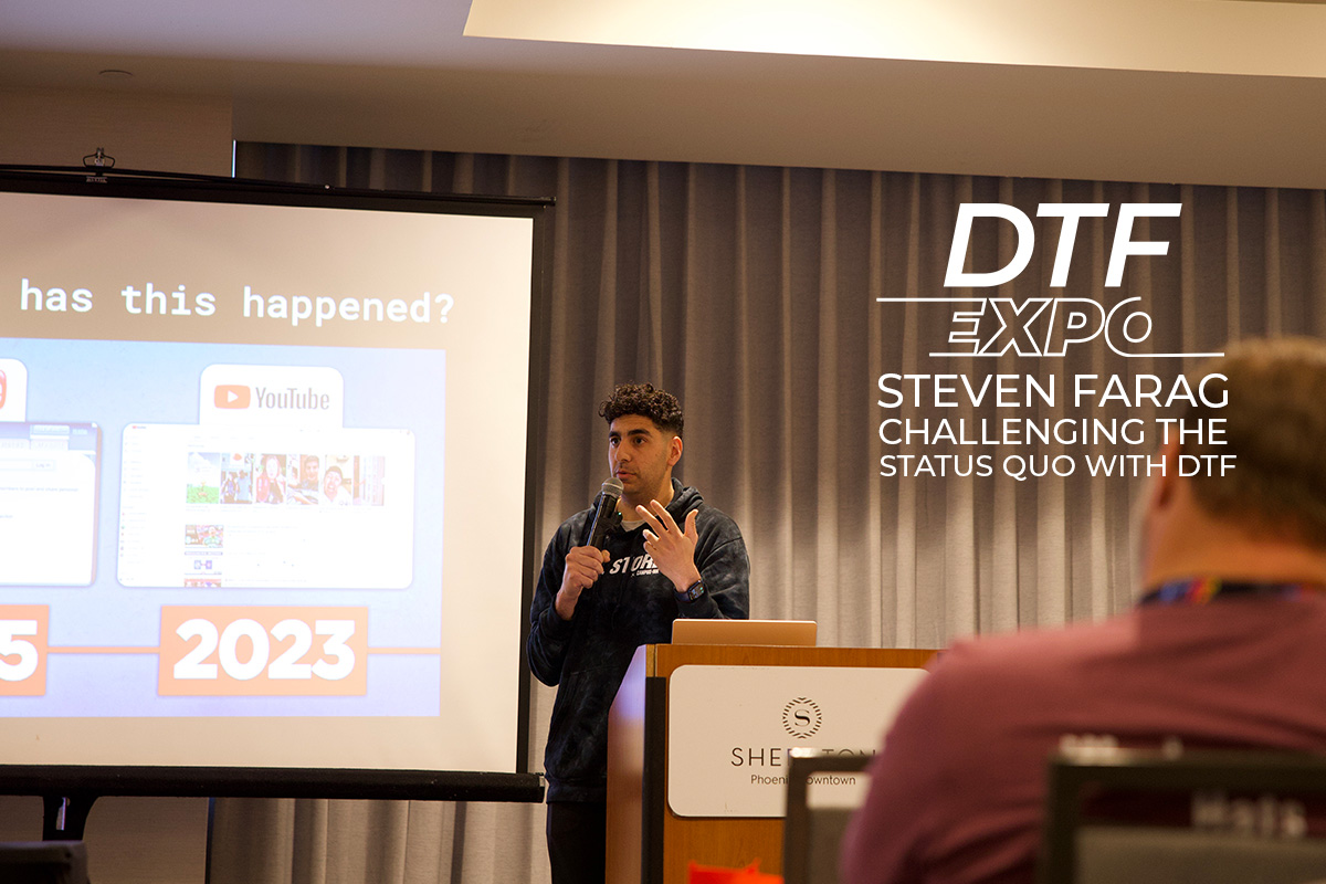 Challenging the Status Quo with DTF